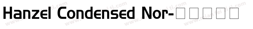 Hanzel Condensed Nor字体转换